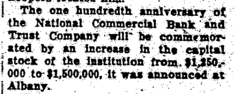 A newspaper cutout of an article stating 'The hundredth and National Commercial Trust Company will be aided by an increase in stock of the institution from $1,000,000 to $1,500,000, it is at Albany.'